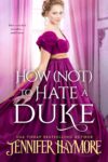 Cover for HOW (NOT) TO HATE A DUKE